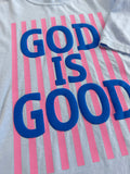 God is good tee