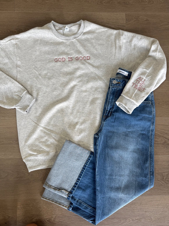 God is good all the time embroidered crewneck